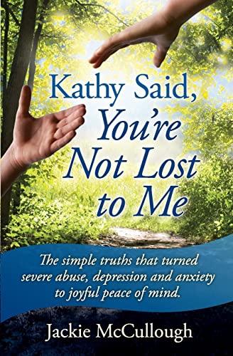 Stock image for Kathy Said, You're Not Lost to Me for sale by SecondSale