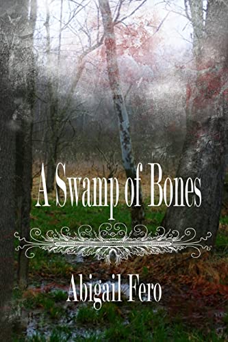 Stock image for A Swamp of Bones: Book 1 for sale by THE SAINT BOOKSTORE