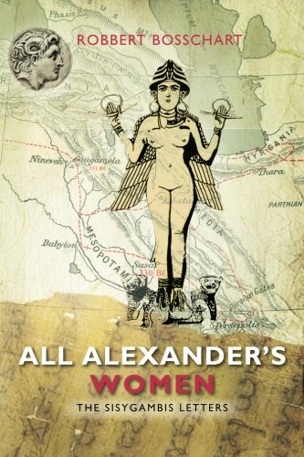 Beispielbild fr The Sisygambis Letters: All Alexander's Women zum Verkauf von Revaluation Books
