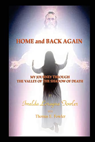 Beispielbild fr Home and Back Again: My Journey Through The Valley Of The Shadow Of Death zum Verkauf von ThriftBooks-Atlanta