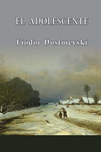 El adolescente (Spanish Edition) (9781490446769) by Dostoievski, FiÃ³dor