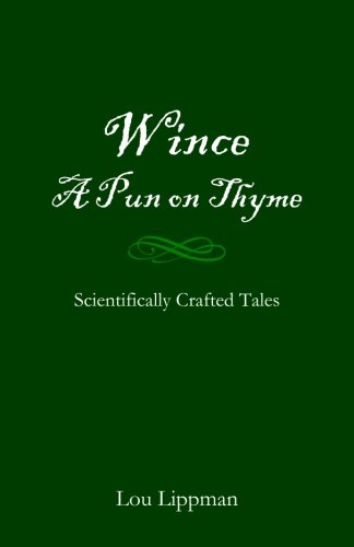 Imagen de archivo de Wince: A Pun on Thyme: Scientifically Crafted Tales a la venta por Revaluation Books