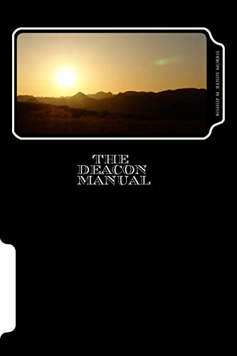 Imagen de archivo de The Deacon Manual: A Guide for Service: Volume 1 a la venta por Devils in the Detail Ltd