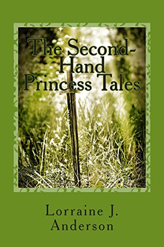 9781490450414: The Second-Hand Princess Tales