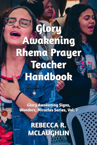 Beispielbild fr Glory Awakening Rhema Prayer zum Verkauf von Revaluation Books