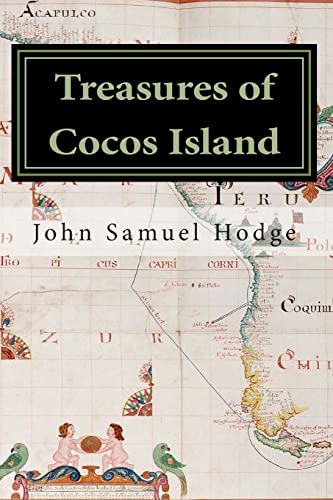 Stock image for Treasures of Cocos Island: ?Chronicles of the Greatest Undiscovered Treasures of the World" for sale by Lucky's Textbooks