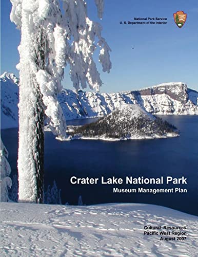 Stock image for Crater Lake National Park : Museum Management Plan for sale by Weekly Reader