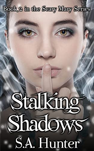 Stock image for Stalking Shadows (The Scary Mary Series) for sale by SecondSale