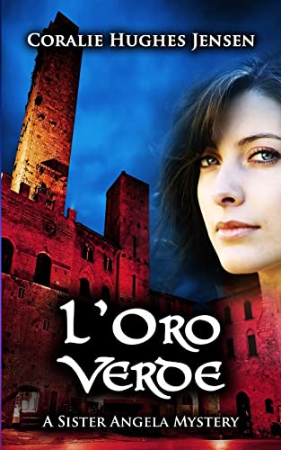 9781490457475: L'Oro Verde: Volume 1 (A Sister Angela Mystery)