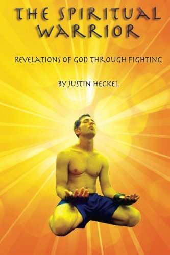 Stock image for The Spiritual Warrior: Revelations of God Through Fighting for sale by HPB-Movies