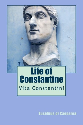 Beispielbild fr Life of Constantine: Vita Constantini zum Verkauf von WorldofBooks