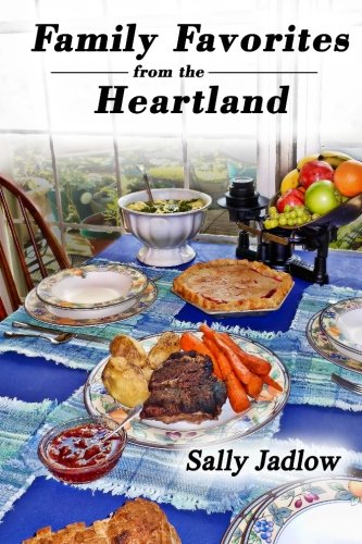 Stock image for Family Favorites from the Heartland: Recipes Sure to Please for sale by THE SAINT BOOKSTORE