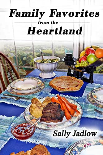 Stock image for Family Favorites from the Heartland: Recipes Sure to Please for sale by THE SAINT BOOKSTORE