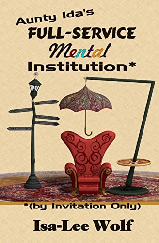 9781490464770: Aunty Ida's Full-Service Mental Institution (by Invitation Only)