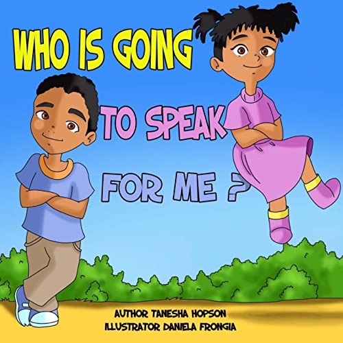 Stock image for Who is going to SPEAK for me?: Safety Awareness (Children Chat Books Series) for sale by California Books