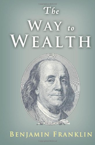 9781490471853: The Way to Wealth: Ben Franklin on Money and Success