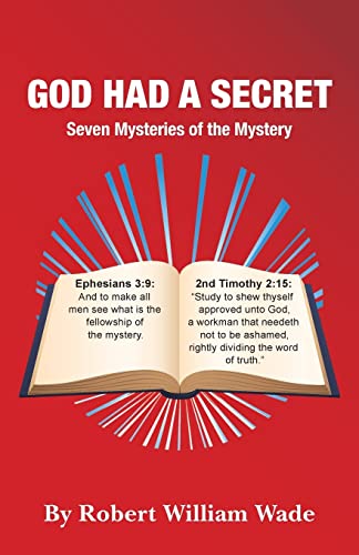Stock image for God Had A Secret: Seven Mysteries of the Mystery for sale by ThriftBooks-Dallas