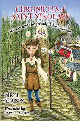 Beispielbild fr Chronicles of Saint Nikolaus: Rowan and the Dreadful Kidnapping zum Verkauf von HPB Inc.