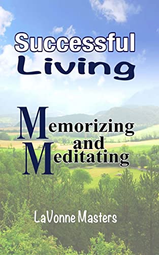 9781490473277: Successful Living: Memorizing and Meditating