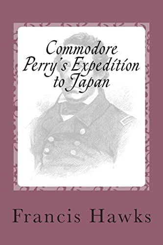 Stock image for Commodore Perry's Expedition to Japan for sale by Save With Sam