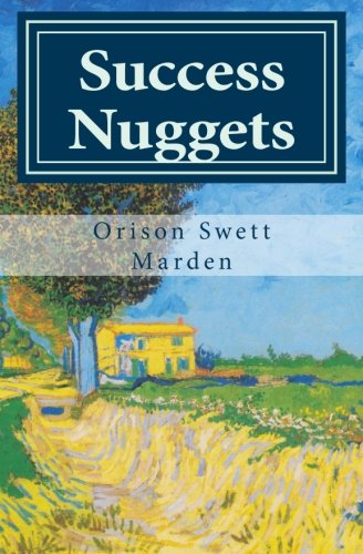 9781490478029: Success Nuggets: Wisdom of Orison Swett Marden