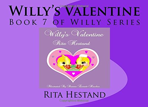 Beispielbild fr Willy's Valentine: Book Seven of the Willy Series (Willy's Valentine Seventh book of the Willy Series) zum Verkauf von Revaluation Books