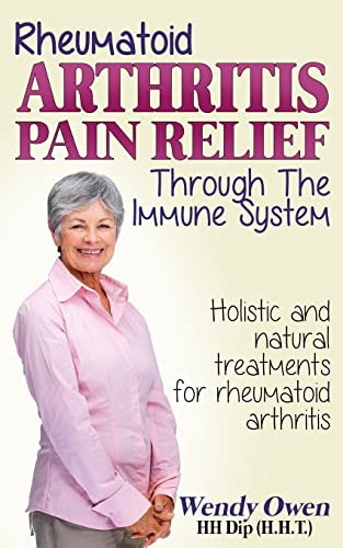 Stock image for Rheumatoid Arthritis Pain Relief : Treatment of Rheumatoid Arthritis Through the Immune System for sale by Better World Books