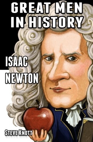 Beispielbild fr Isaac Newton: Great Men in History: 1 zum Verkauf von Revaluation Books