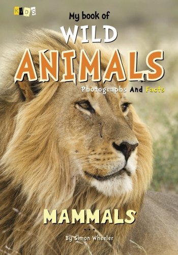 My book of WILD ANIMALS (9781490491585) by Wheeler, Simon