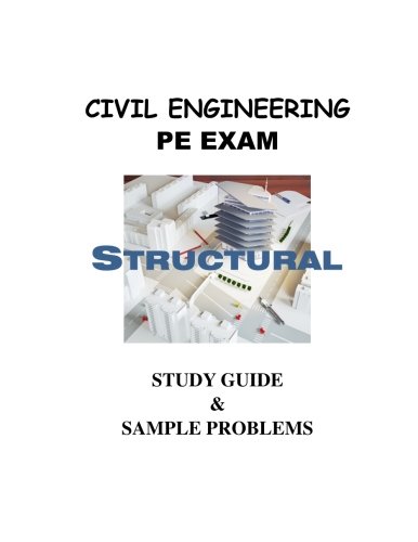 9781490496153: Civil Engineering PE Exam Structural Study Guide & sample problems: Example Problems and Solutions, Tips and Resources