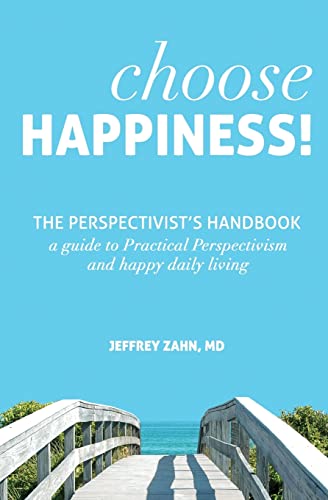 Stock image for Choose Happiness: The Perspectivist's Handbook for sale by ZBK Books