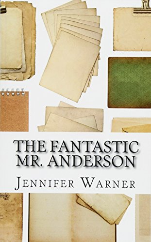 The Fantastic Mr. Anderson: A Biography of Wes Anderson (9781490499598) by Warner, Jennifer