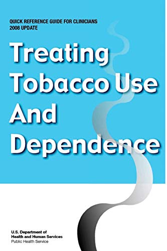 9781490500461: Treating Tobacco Use and Dependence - Quick Reference Guide for Clinicians: 2008 Update