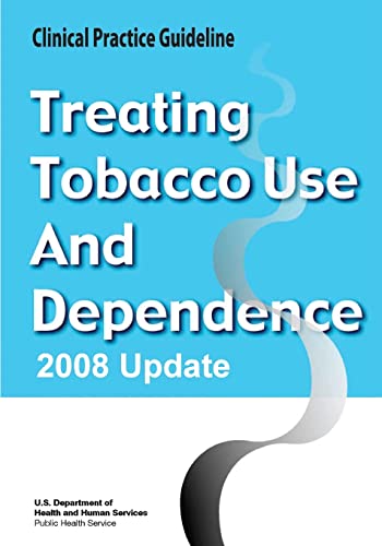 Stock image for Treating Tobacco Use and Dependence: 2008 Update - Clinical Practice Guideline for sale by SecondSale