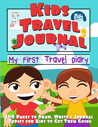 Beispielbild fr Kids Travel Journal : My First Travel Diary (Draw, Write and Journal Topics for Kids) zum Verkauf von Better World Books