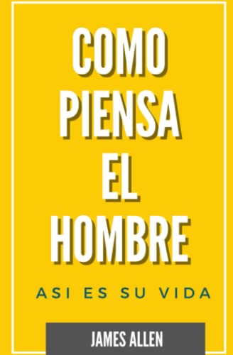 Stock image for Como Piensa el Hombre: Asi Es Eu Vida (Spanish Edition) for sale by Revaluation Books