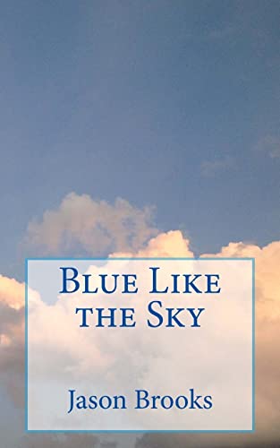 Stock image for Blue Like the Sky for sale by Lucky's Textbooks