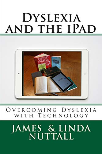 Beispielbild fr Dyslexia and the iPad: Overcoming Dyslexia with Technology zum Verkauf von WorldofBooks