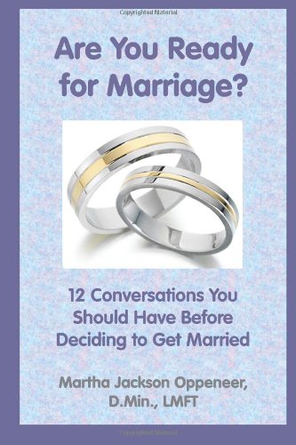 Stock image for Are You Ready for Marriage?: 12 Conversations You Should Have Before Deciding to Get Married for sale by ThriftBooks-Atlanta