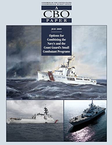 Beispielbild fr Options for Combining the Navy's and the Coast Guard's Small Combatant Programs zum Verkauf von THE SAINT BOOKSTORE