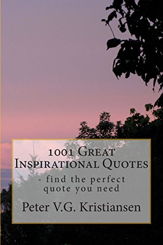 9781490521022: 1001 Great Inspirational Quotes