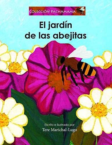 Stock image for El jardn de las abejitas (COLECCION PACHAMAMA) (Spanish Edition) for sale by Save With Sam