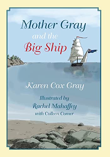 Stock image for Mother Gray and the Big Ship for sale by California Books