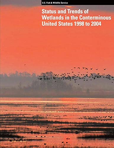 Beispielbild fr Status and Trends of Wetlands in the Conterminous United States 1998 to 2004 zum Verkauf von THE SAINT BOOKSTORE
