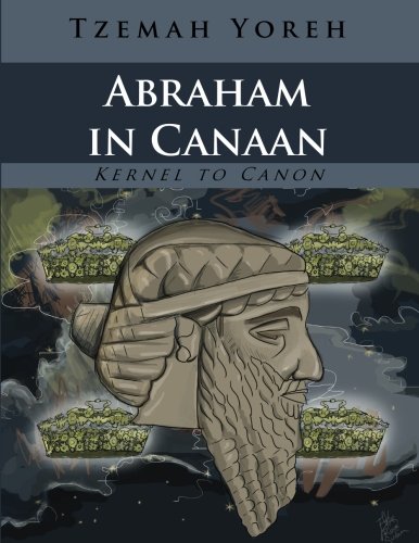 Imagen de archivo de Abraham In Canaan (Bilingual Version) (Kernel to Canon) (Volume 7) a la venta por Revaluation Books