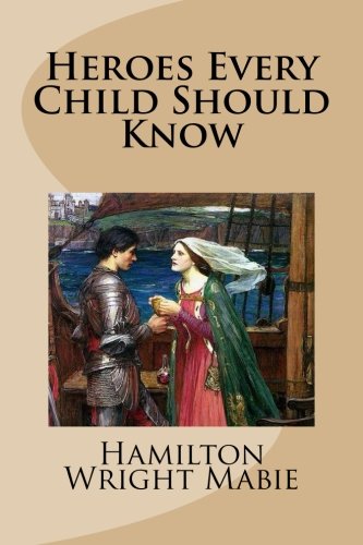 9781490527093: Heroes Every Child Should Know