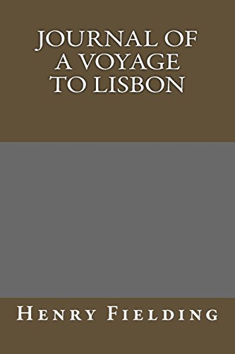 Journal of a Voyage to Lisbon (9781490527413) by Henry Fielding