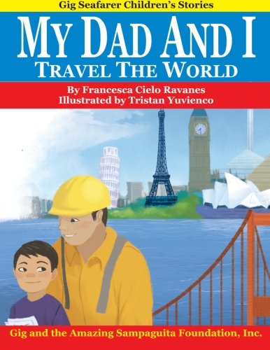 Beispielbild fr My Dad And I Travel The World zum Verkauf von Revaluation Books