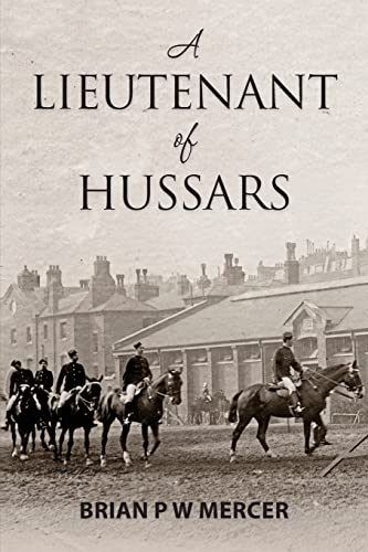 9781490529189: A Lieutenant of Hussars
