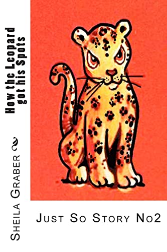 Stock image for How the Leopard got his Spots: Just So Story No2 (The Just So Stories) for sale by California Books